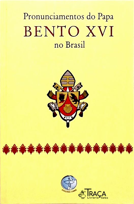 Pronunciamentos do Papa Bento Xvi No Brasil