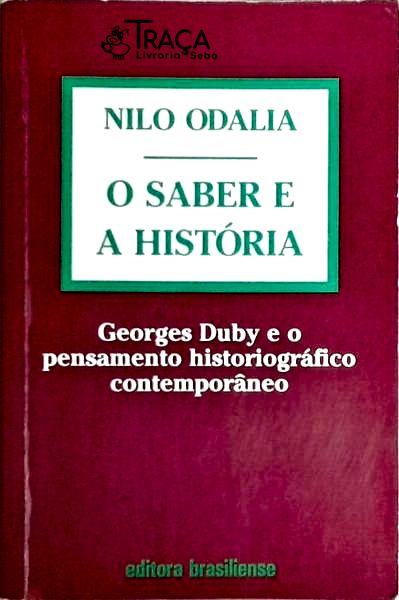 O Saber e a História