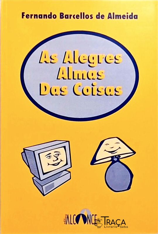As Alegres Almas Das Coisas