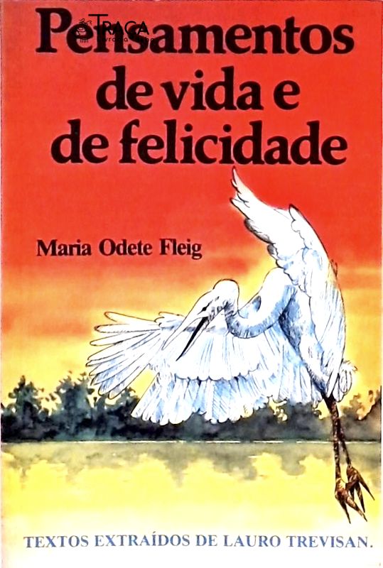 Pensamentos de Vida e Felicidade