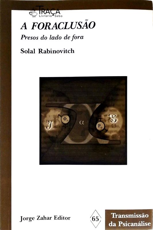 A Foraclusão - Presos do lado de fora