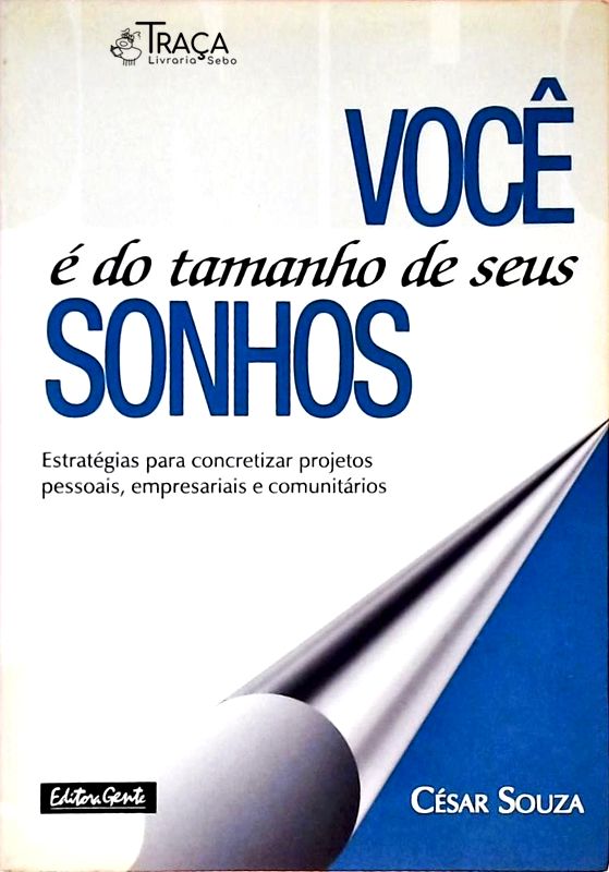 Você É do Tamanho de Seus Sonhos