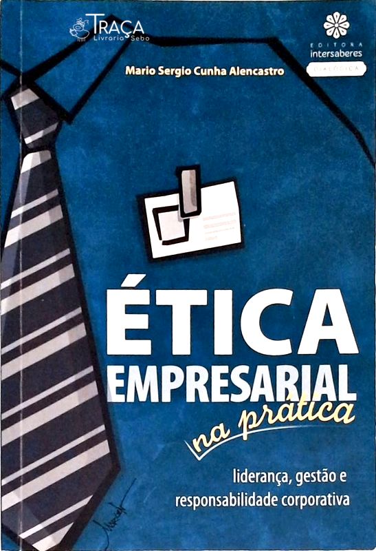 Ética Empresarial Na Prática