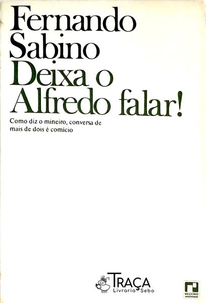 Deixa O Alfredo Falar!