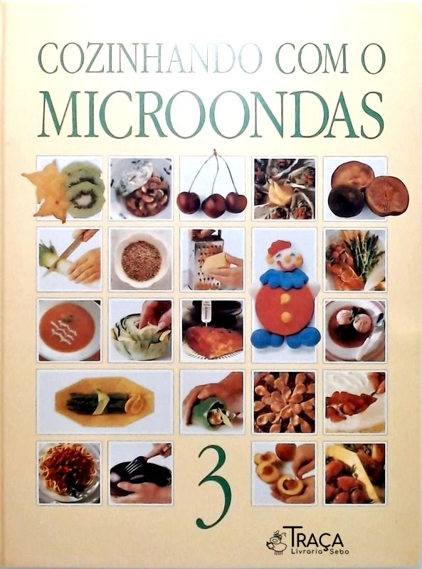 Cozinhando com o Microondas - Volume 3