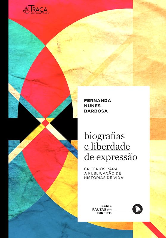 Biografias e Liberdade de Expressão