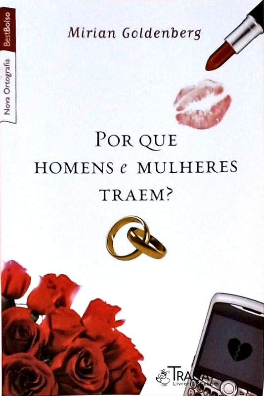 Por Que Homens e Mulheres Traem?