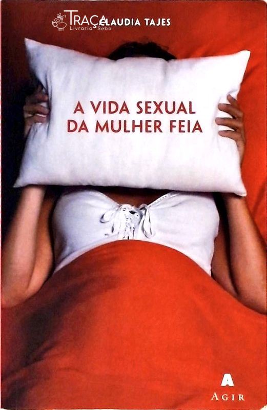 A Vida Sexual da Mulher Feia
