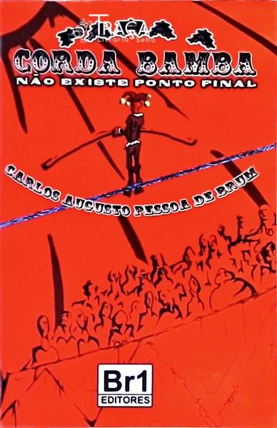 Para A Corda Bamba Não Existe Ponto Final