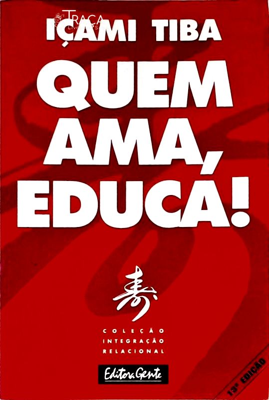 Quem Ama, Educa!