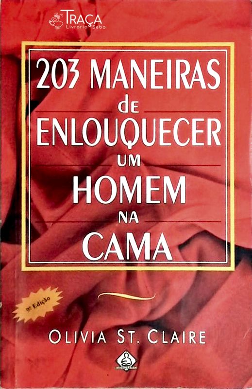 203 Maneiras de Enlouquecer Um Homem Na Cama