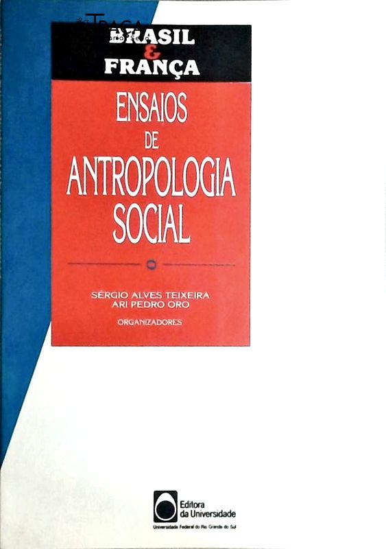 Brasil e França: Ensaios de Antropologia Social