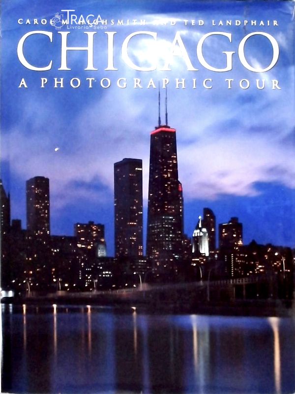 Chicago: a Photographic Tour
