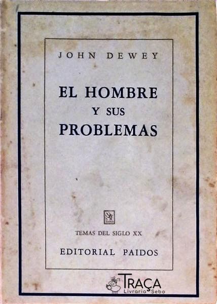 El Hombre Y Sus Problemas