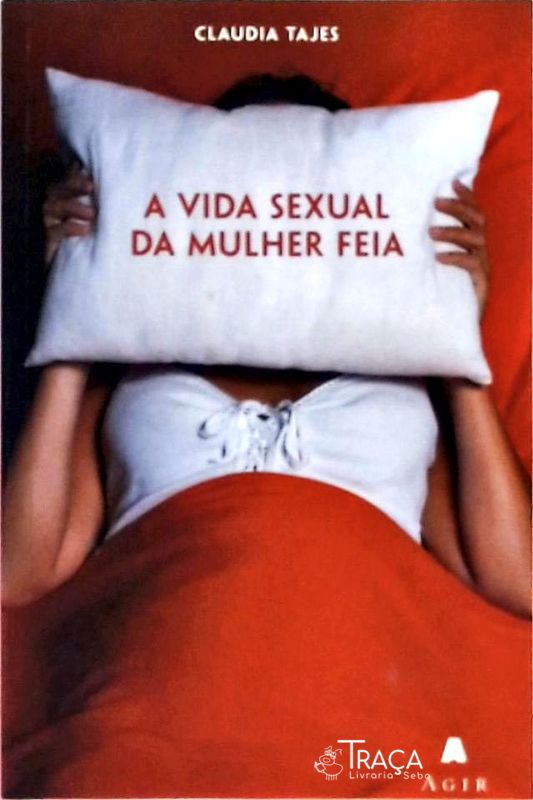 A Vida Sexual da Mulher Feia