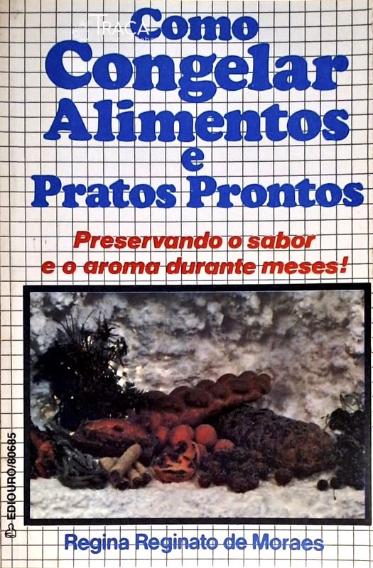 Como Congelar Alimentos e Pratos Prontos