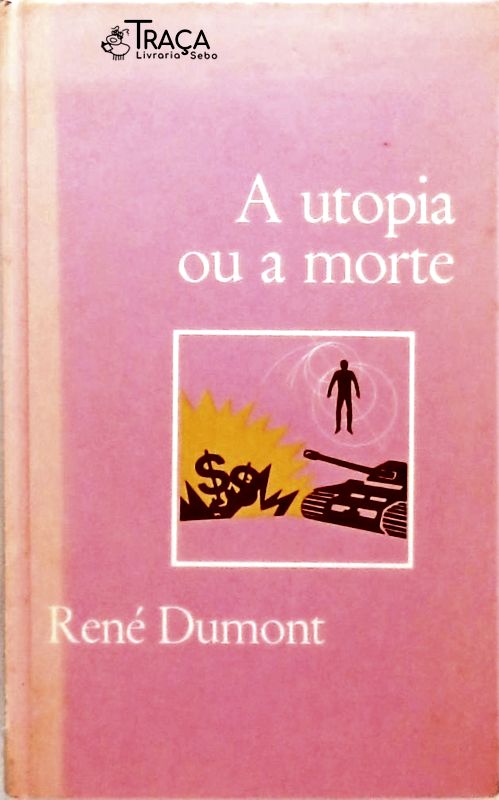 A Utopia Ou a Morte