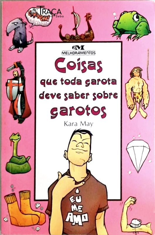 Coisas Que Toda Garota Deve Saber Sobre Garotos