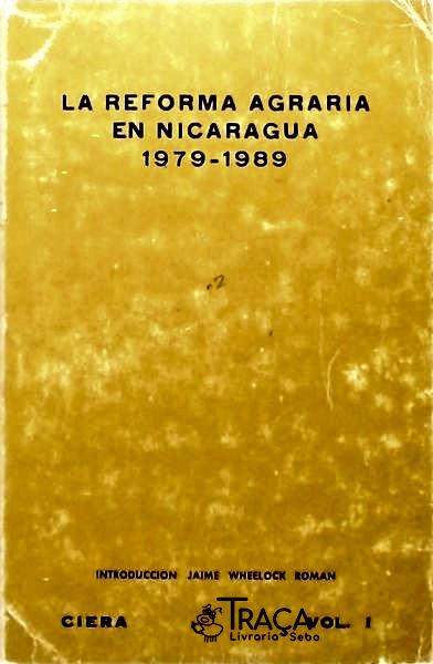 La Reforma Agraria En Nicaragua 1979 - 1989 - 2 Volumes