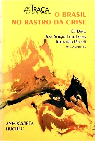 O Brasil No Rastro da Crise