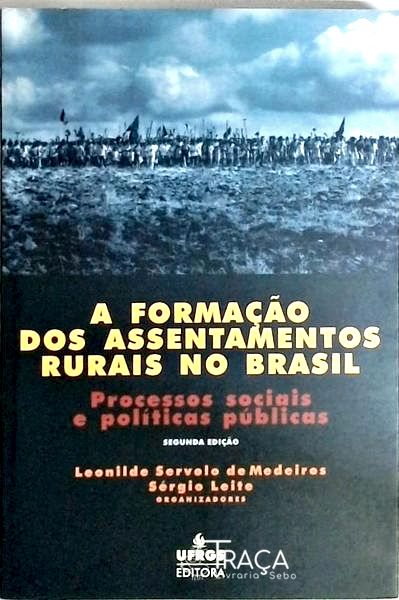 A Formação dos Assentamentos Rurais no Brasil