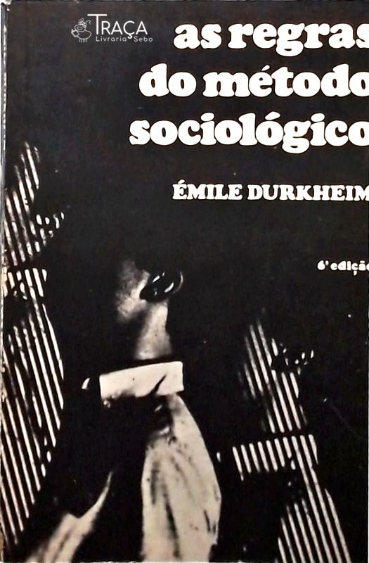 As Regras do Método Sociológico