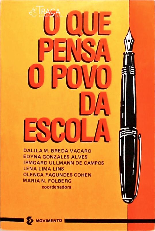 O Que Pensa o Povo da Escola