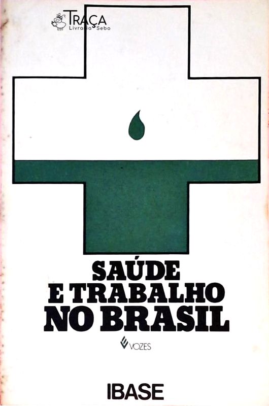 Saúde e Trabalho No Brasil