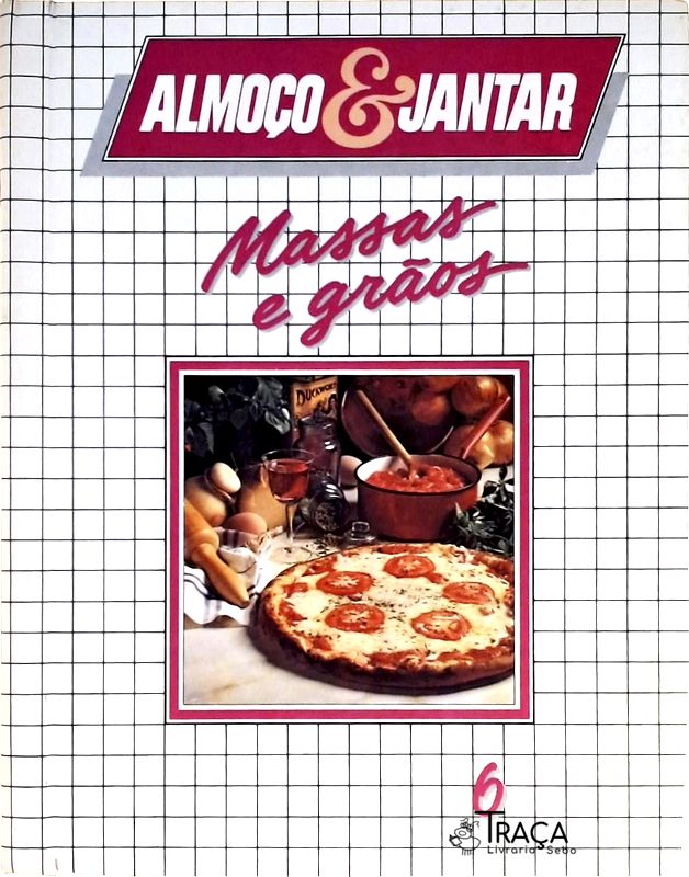 Almoço e Jantar - Massas e Grãos