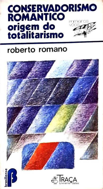 Conservadorismo Romantico - Origem do Totalitarismo