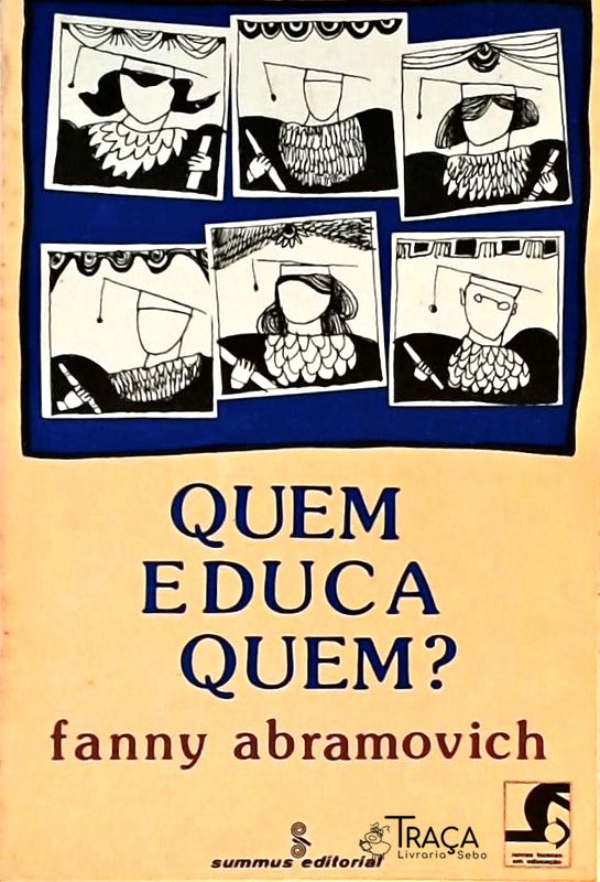 Quem Educa Quem?
