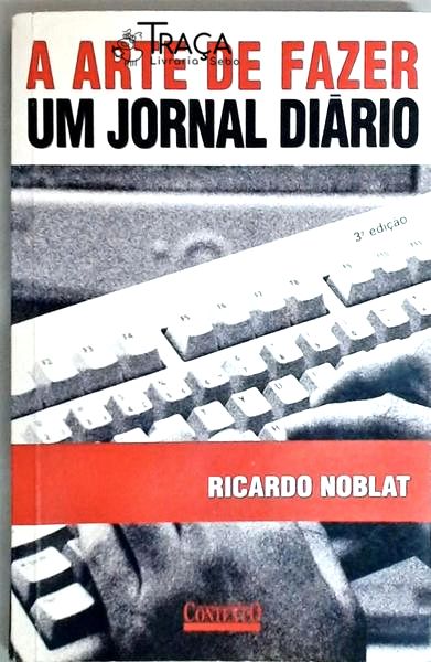 A Arte de Fazer Um Jornal Diário