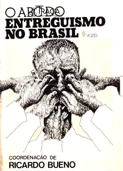 O Abc do Entreguismo No Brasil
