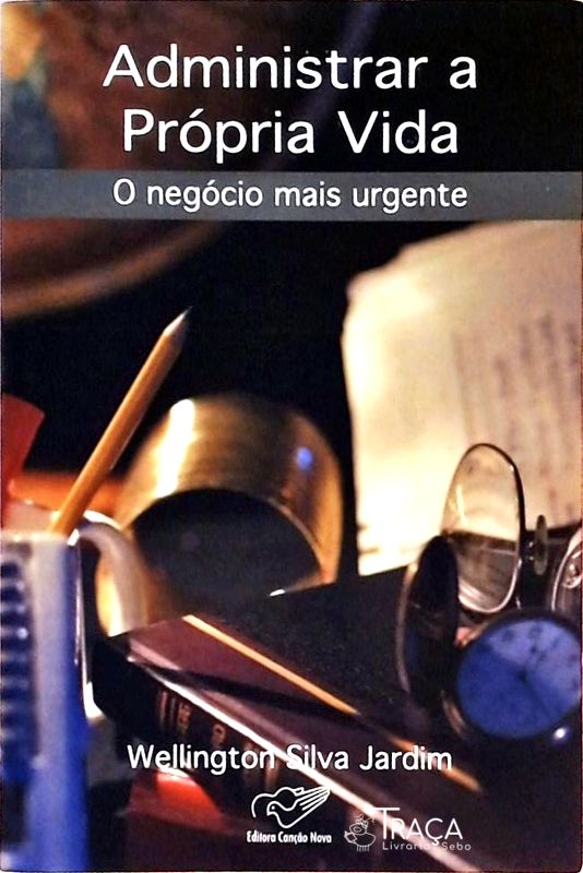 Administrar a Própria Vida