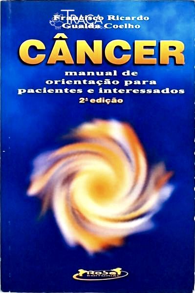 Câncer - Manual De Orientação Para Pacientes E Interessados