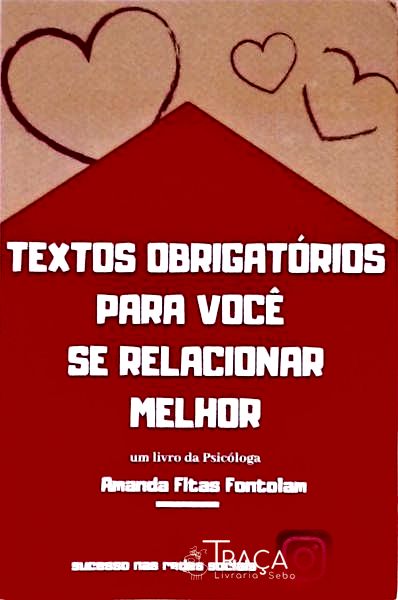 Textos Obrigatórios Para Você Se Relacionar Melhor