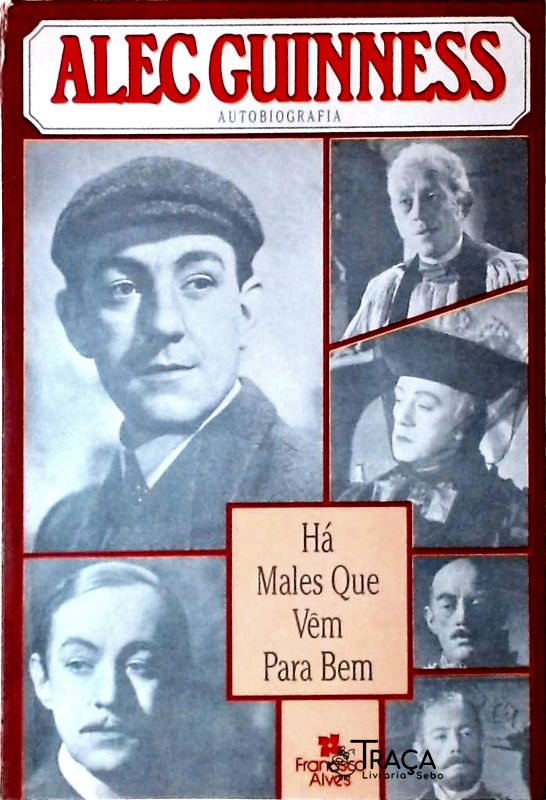 Alec Guinness - Há Males Que Vem para Bem