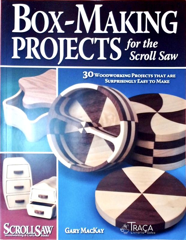 Box-making Projects For The Scroll Saw