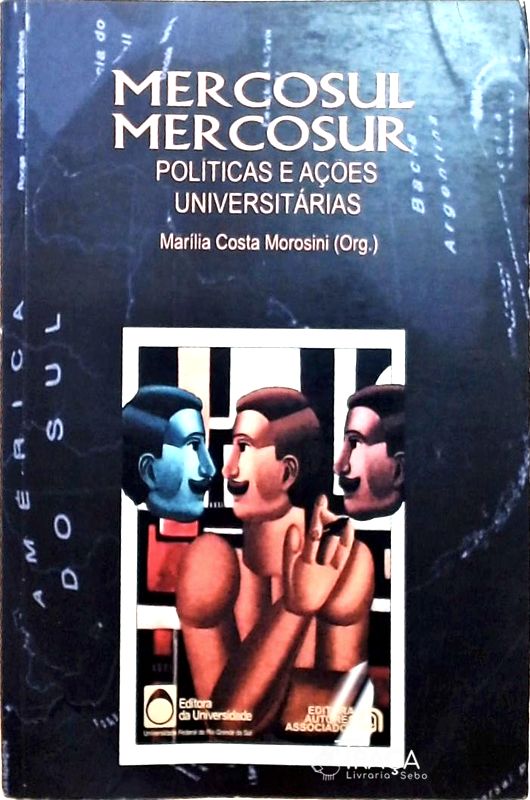 Mercosul - Políticas e Ações Universitárias