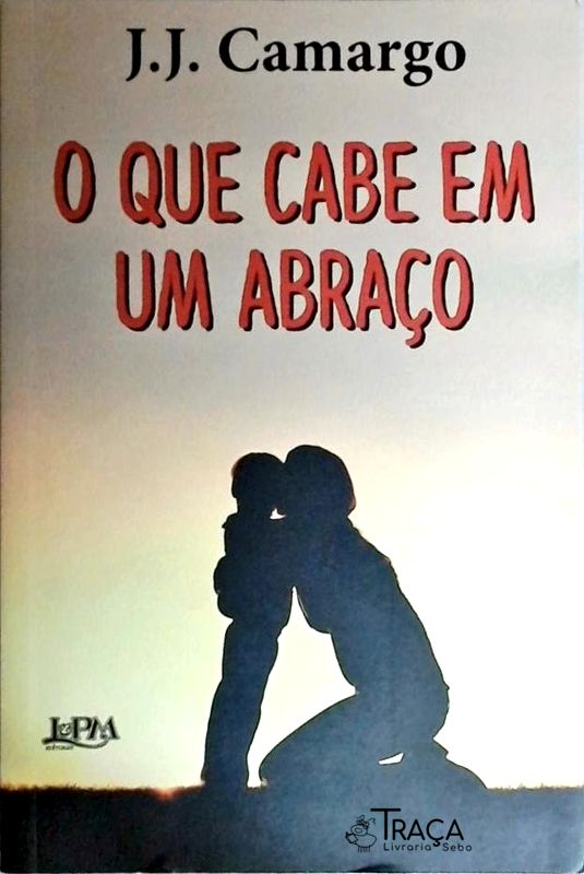 O Que Cabe Em Um Abraço