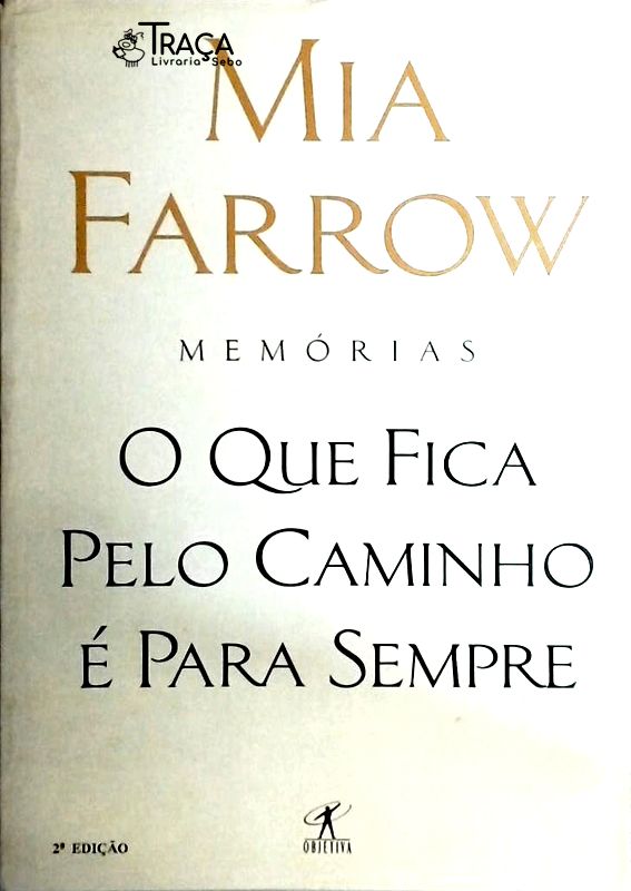 O Que Fica Pelo Caminho É para Sempre