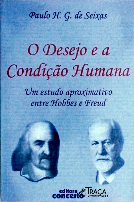 O Desejo e a Condição Humana