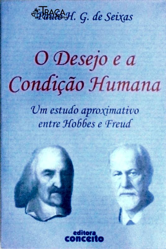O Desejo e a Condição Humana