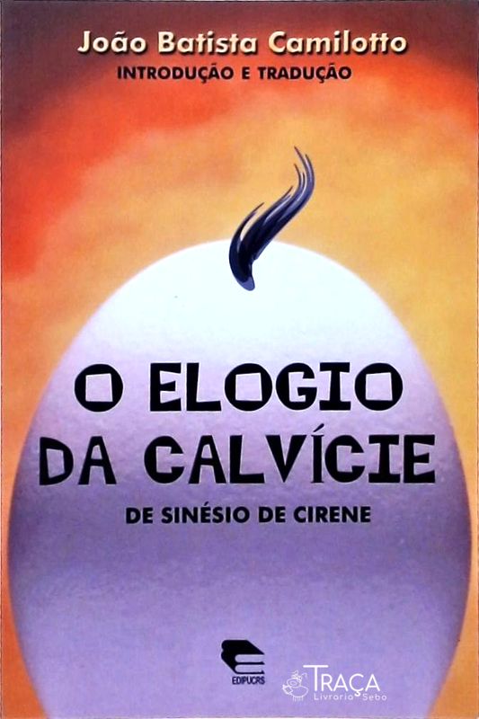 O Elogio da Calvicie