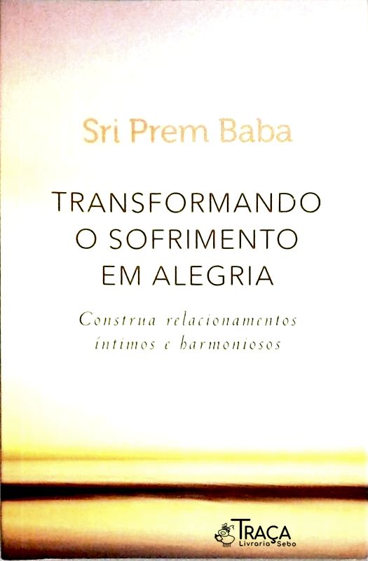 Transformando o Sofrimento em Alegria