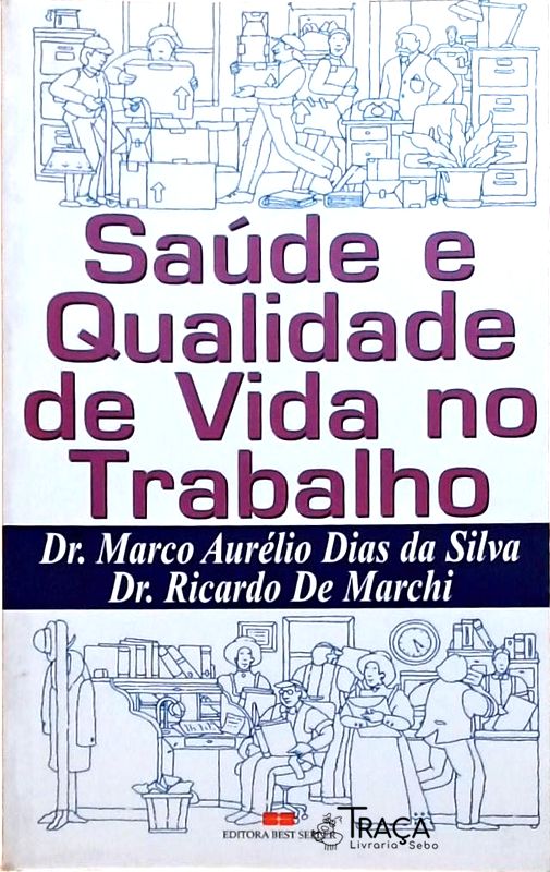 Saúde e Qualidade de Vida no Trabalho