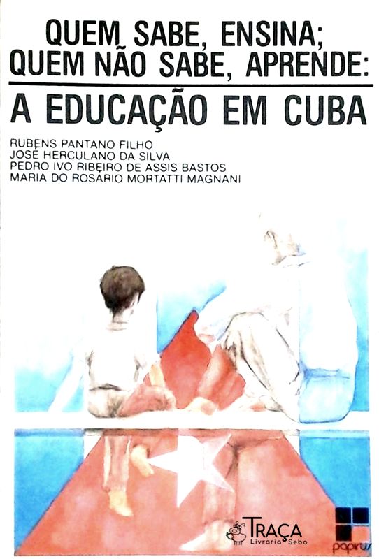 Quem Sabe, Ensina - Quem Não Sabe, Aprende