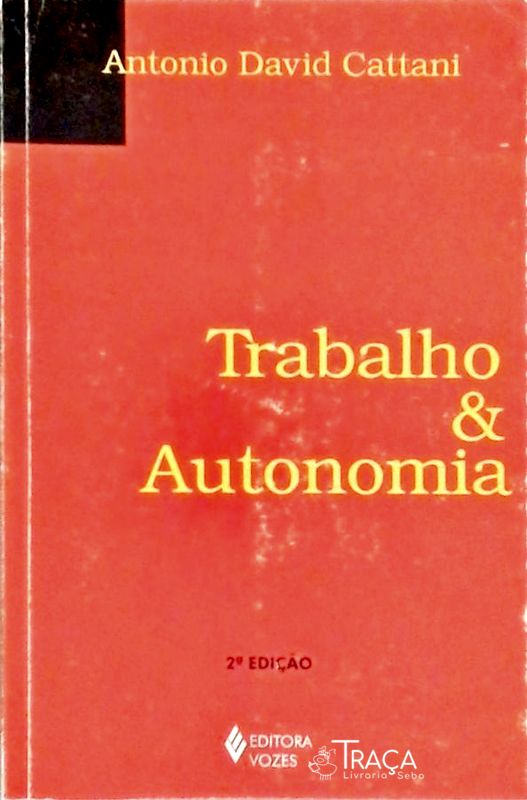 Trabalho E Autonomia