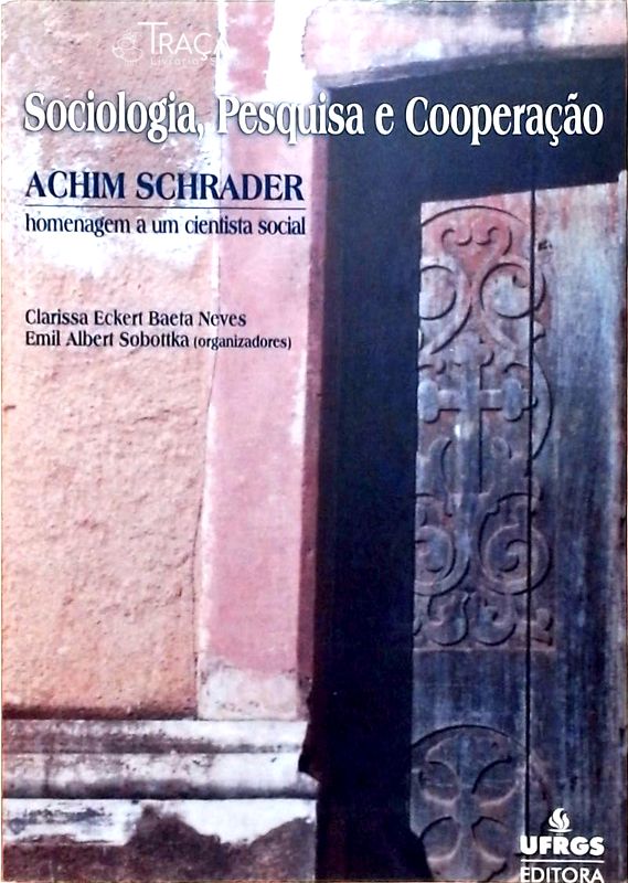 Sociologia, Pesquisa e Cooperação - Achim Schrader