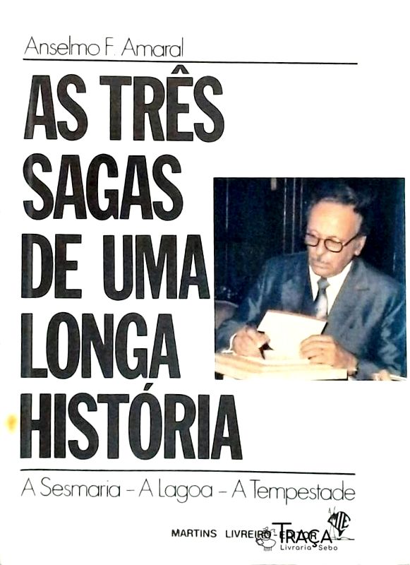 As Três Sagas de Uma Longa História